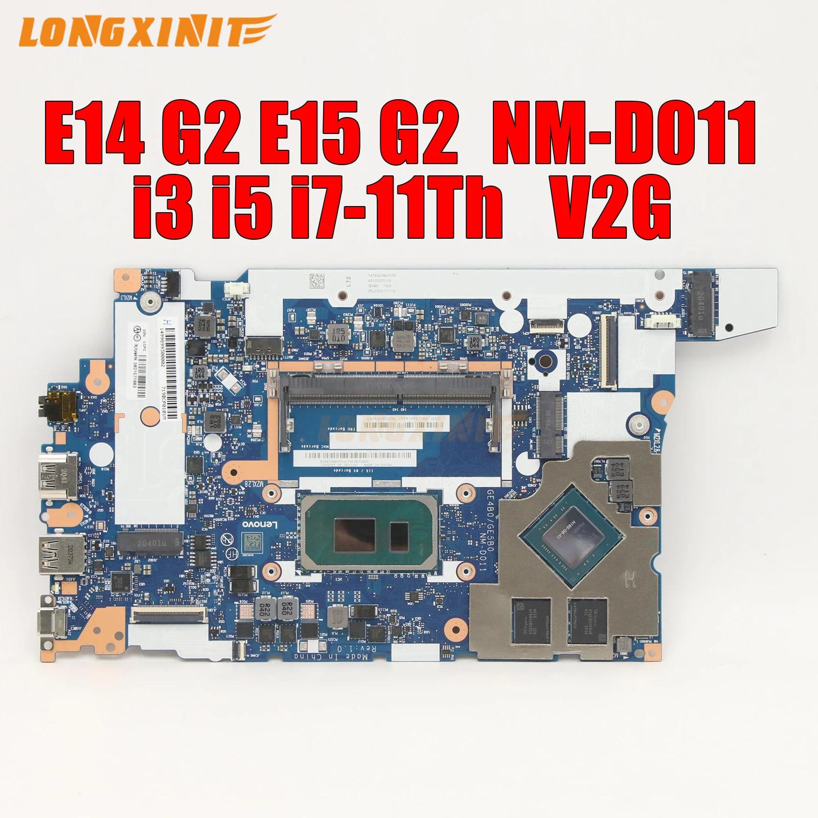 NM-D011 Ʈ  NMD011, Lenovo ThinkPad E14 Gen 2 E15 Gen 2 CPU:i3-1115G4 i5-1135G7 i7-1165G7.GPU:MX350 MX450.